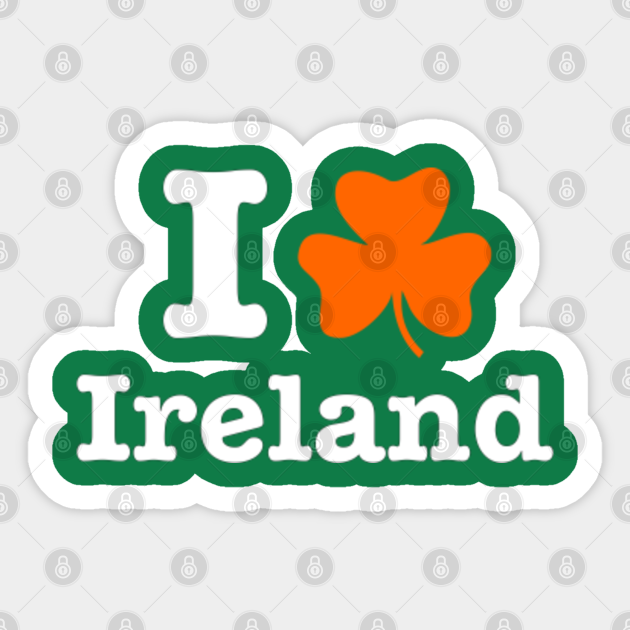 I love Ireland Ireland Sticker TeePublic